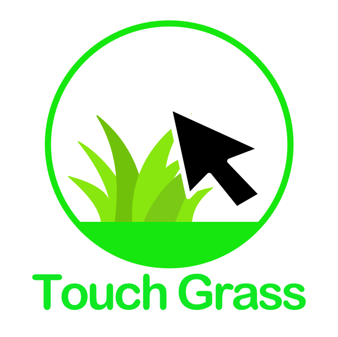 Go Touch Grass